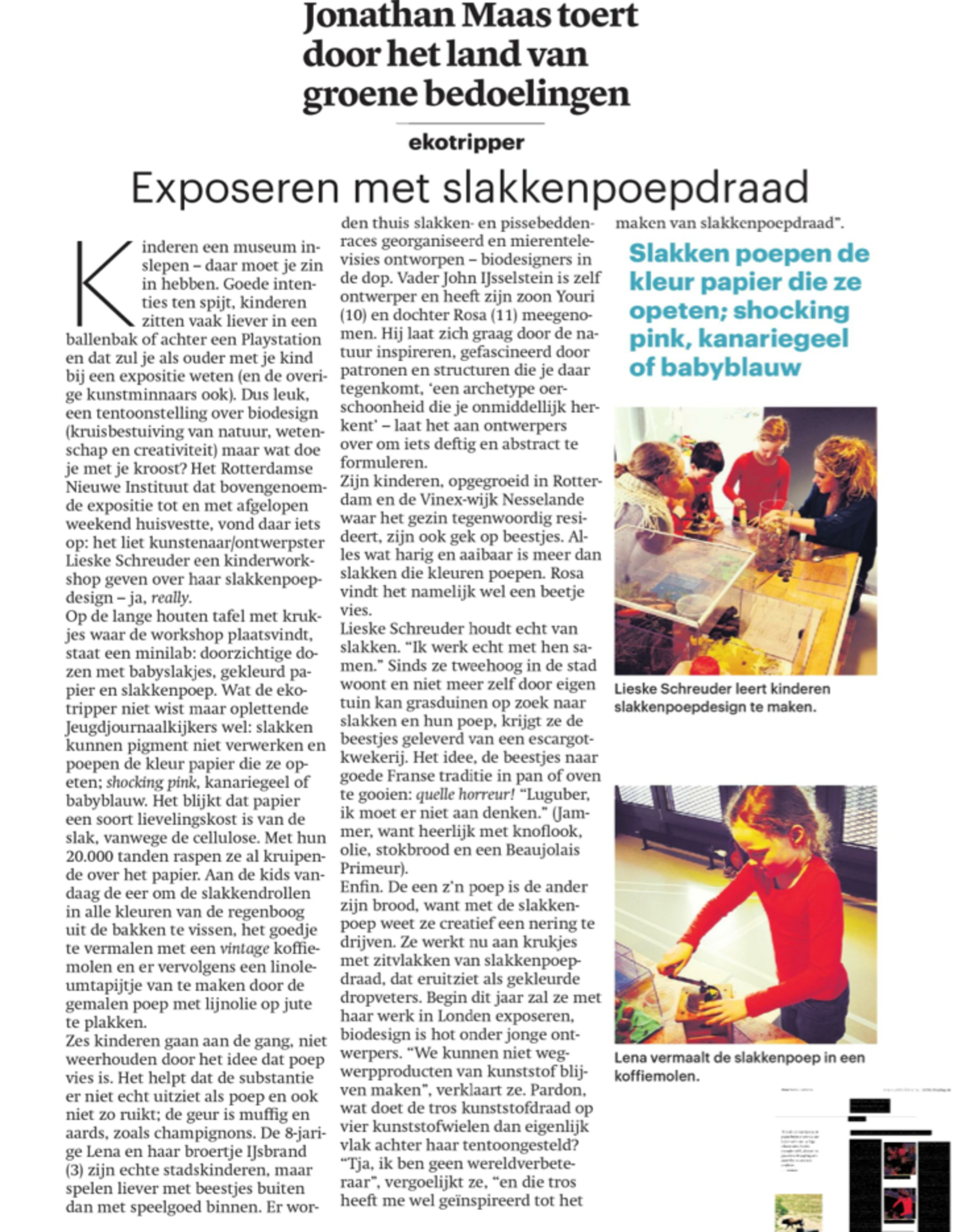 Dagblad Trouw 8/1/2014: Exposeren met slakkenpoepdraad