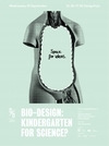 Design Debate | Bio-design & Health: science kindergarten?